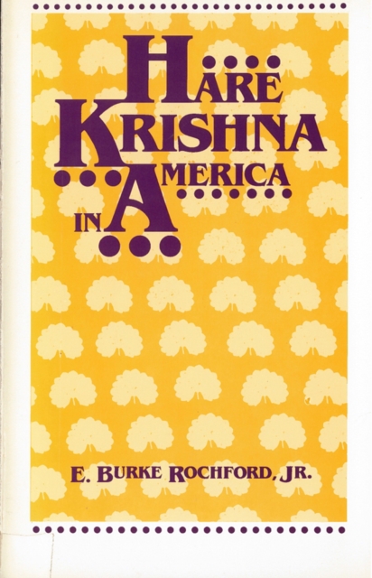 Hare Krishna In America Rochford Paperback John Wiley & Sons 9780813511146