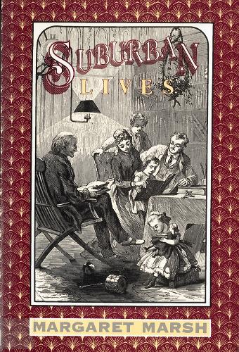 Suburban Lives Marsh Paperback John Wiley & Sons 9780813514840