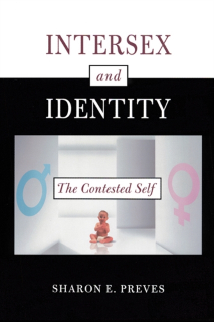 Intersex and Identity – The Contested Self Preves Paperback John Wiley & Sons