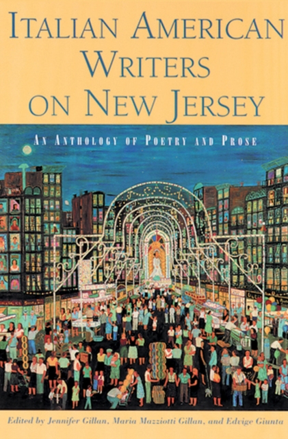 Italian American Writers on New Jersey – An Anthology of Poetry and Prose Gillan
