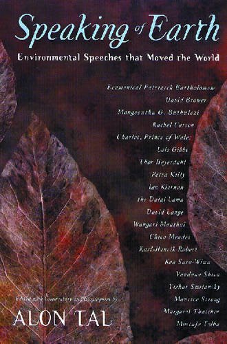 Speaking of Earth – Environmental Speeches That Moved the World Tal Paperback