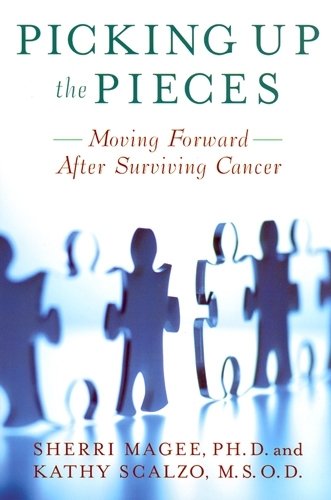 Picking Up the Pieces – Moving Forward after Surviving Cancer Magee Scalzo