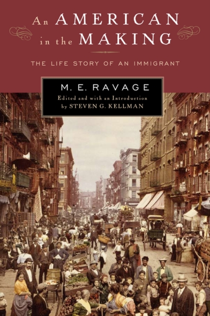 An American in the Making – The Life Story of an Immigrant Kellman Ravage