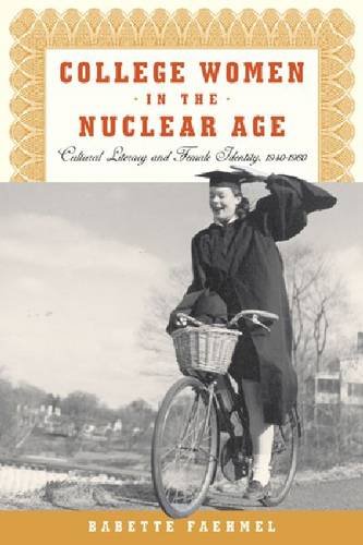College Women In The Nuclear Age – Cultural Literacy and Female Identity, 1940–…