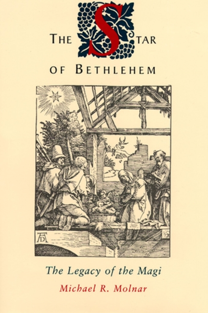 The Star of Bethlehem – The Legacy of the Magi Molnar Paperback 9780813564715