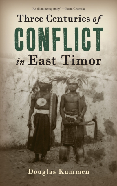 Three Centuries of Conflict in East Timor Kammen Hardback John Wiley & Sons