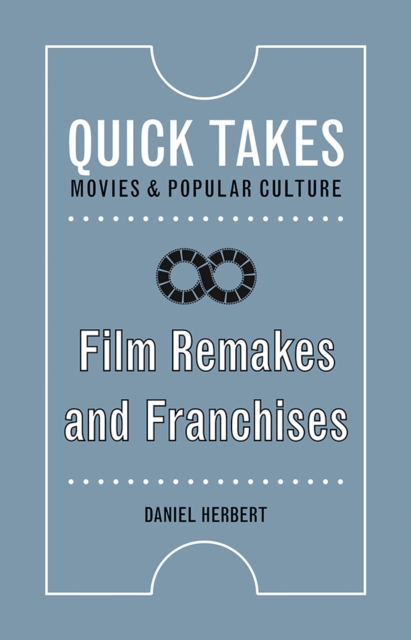 Film Remakes and Franchises Herbert Paperback John Wiley & Sons 9780813579412