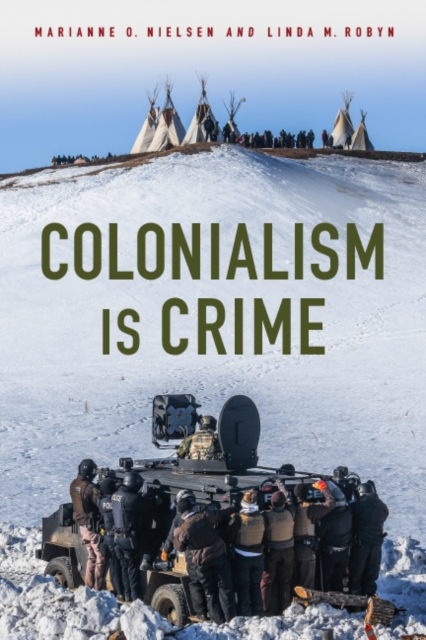 Colonialism Is Crime Nielsen Robyn Paperback John Wiley & Sons 9780813598710