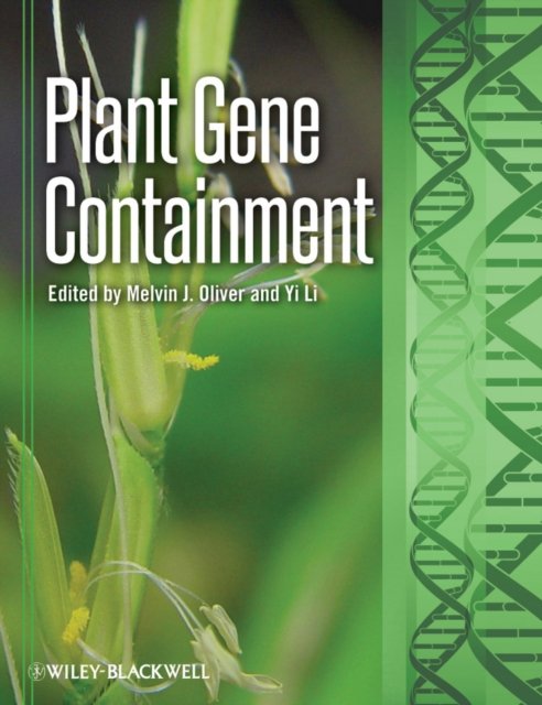 Plant Gene Containment Oliver Hardback Wiley–Blackwell 9780813803494