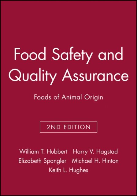 Food Safety and Quality Assurance 2e – Foods of Animal Origin Hubbert Hardback