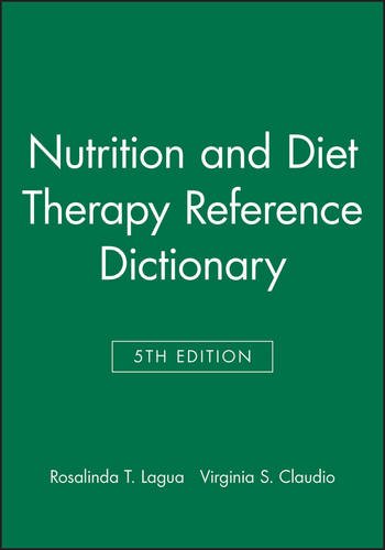 Nutrition and Diet Therapy Reference Dictionary, F ifth Edition Lagua Hardback
