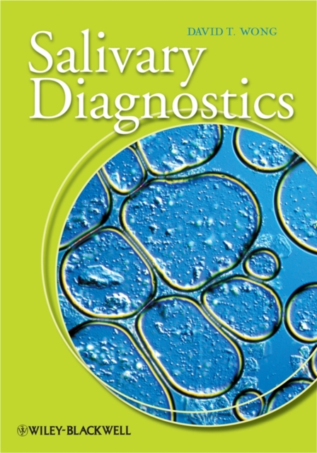 Salivary Diagnostics Wong Hardback Wiley–Blackwell 9780813813332