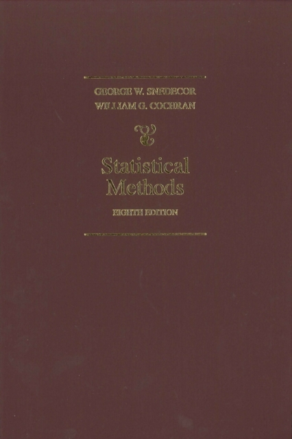 Statistical Methods, Eighth Edition Snedecor Hardback Wiley–Blackwell