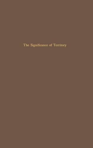 The Significance of Territory Gottman Hardback MP–VIR Uni of Virginia