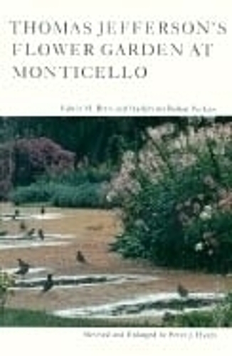 Thomas Jefferson`s Flower Garden at Monticello Betts Perkins Hatch Paperback