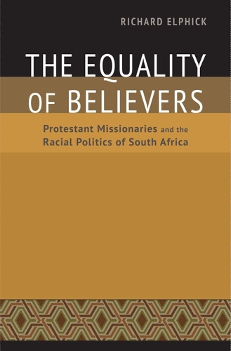 The Equality of Believers – Protestant Missionaries and the Racial Politics of …