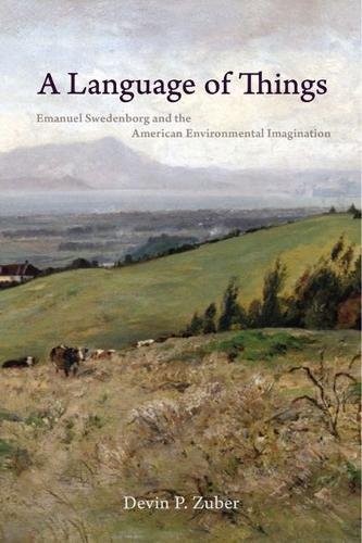 A Language of Things – Emanuel Swedenborg and the American Environmental Imagin…