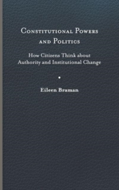 Constitutional Powers and Politics – How Citizens Think about Authority and Ins…