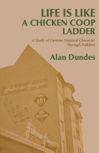 Life Is Like a Chicken Coop Ladder – A Study of German National Character Throu…