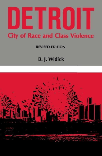 Detroit – City of Race and Class Violence Widick Paperback 9780814321041