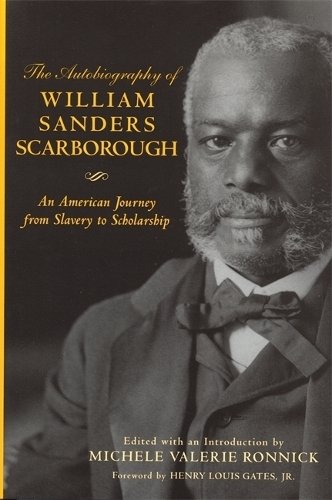 The Autobiography of William Sanders Scarborough – An American Journey from Sla…
