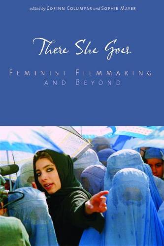 There She Goes – Feminist Filmmaking and Beyond Columpar Mayer Paperback