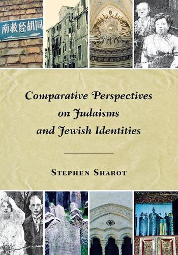 Comparative Perspectives on Judaisms and Jewish Identities Sharot Paperback