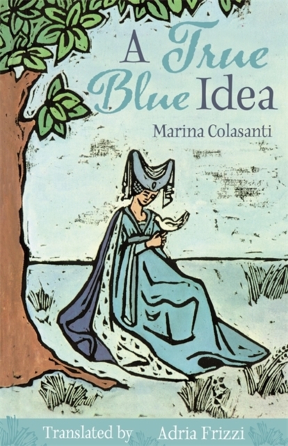 A True Blue Idea Colasanti Frizzi Hardback MP–WST Wayne State Uni Press