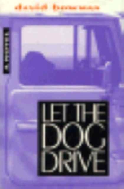 Let the Dog Drive Bowman Hardback John Wiley & Sons 9780814712054