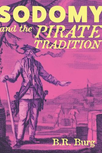 Sodomy and the Pirate Tradition – English Sea Rovers in the Seventeenth–Century…