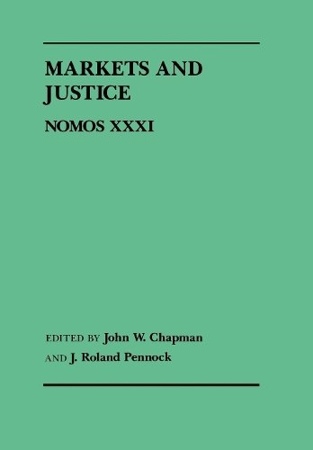 Markets and Justice – Nomos XXXI Chapman Hardback MI – New York University