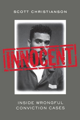 Innocent – Inside Wrongful Conviction Cases Christianson Hardback 9780814716342