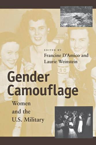 Gender Camouflage – Women and the U.S. Military D`amico Weinstein Paperback