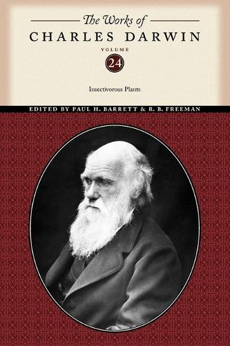The Works of Charles Darwin, Volume 24 – Insectivorous Plants Darwin Darwin