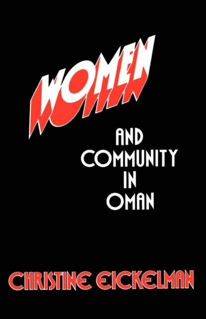 Women and Community in Oman Eickelman Paperback MI – New York University