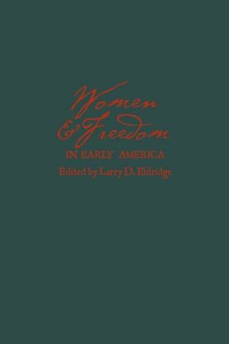 Women and Freedom in Early America Eldridge Paperback John Wiley & Sons