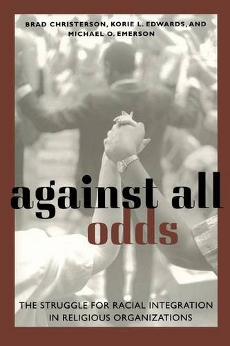 Against All Odds – The Struggle for Racial Integration in Religious Organizatio…