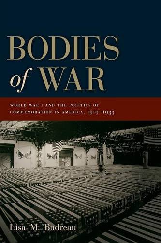 Bodies of War – World War I and the Politics of Commemoration in America, 1919–…
