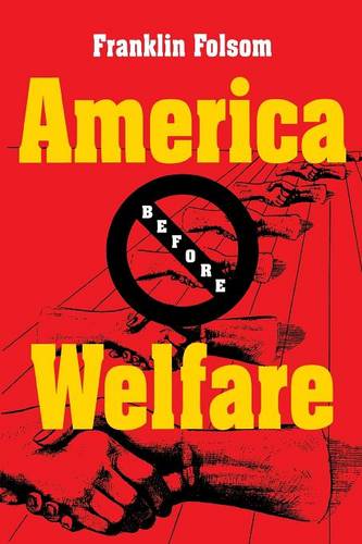 America Before Welfare Folsom Paperback John Wiley & Sons 9780814726679
