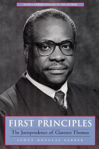 First Principles – The Jurisprudence of Clarence Thomas Gerber Hardback