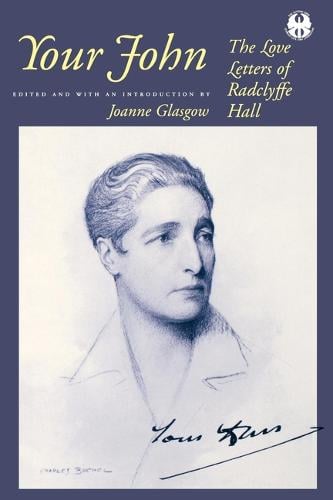 Your John – The Love Letters of Radclyffe Hall Glasgow Paperback 9780814731253