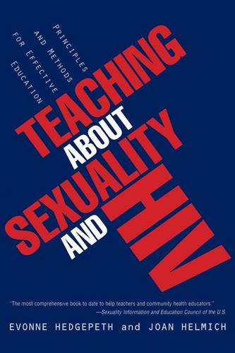 Teaching About Sexuality and HIV – Principles and Methods for Effective Educati…
