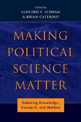 Making Political Science Matter – Debating Knowledge, Research, and Method