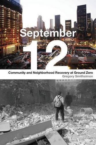 September 12 – Community and Neighborhood Recovery at Ground Zero Smithsimon