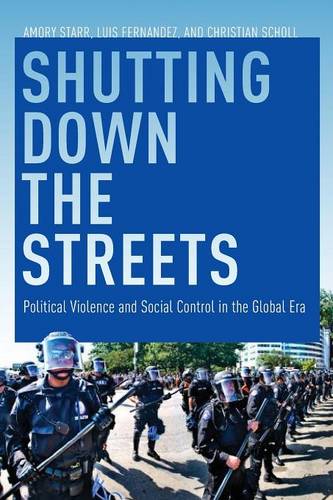 Shutting Down the Streets – Political Violence and Social Control in the Global…