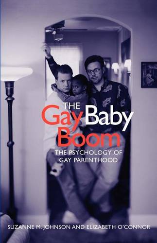The Gay Baby Boom – The Psychology of Gay Parenthood Johnson O`connor Paperback