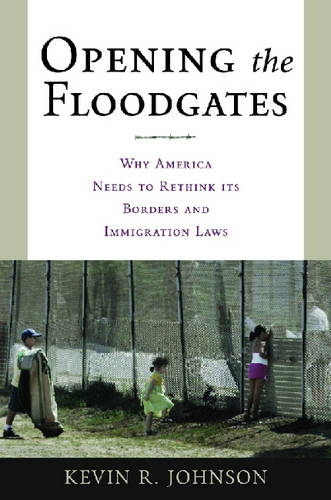 Opening the Floodgates – Why America Needs to Rethink its Borders and Immigrati…