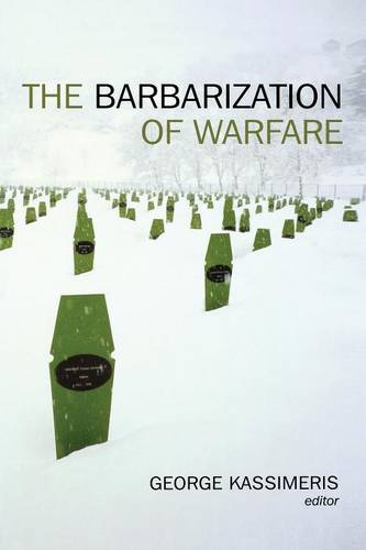 The Barbarization of Warfare Kassimeris Paperback John Wiley & Sons