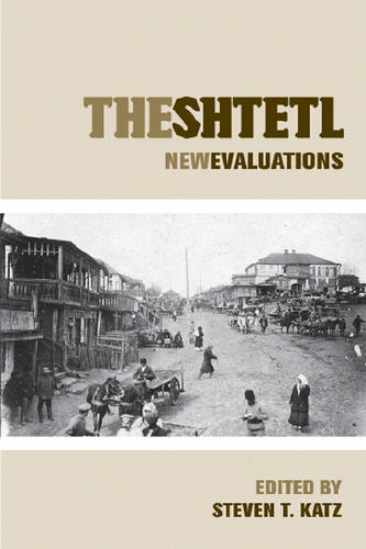 The Shtetl – New Evaluations Katz Hardback MI – New York University