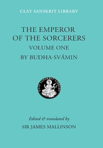 The Emperor of the Sorcerers (Volume 1) Budhasvamin Mallinson Hardback